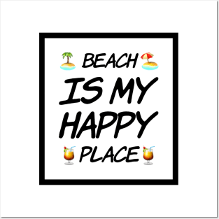 Beach Is My Happy Place Posters and Art